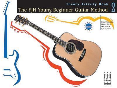 The Fjh Young Beginner Guitar Method, Theory Activity Book 2 - Philip Groeber