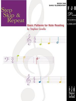Step Skip & Repeat, Book 1: Basic Patterns for Note Reading - Stephen Covello