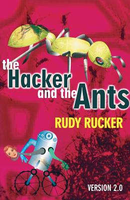 The Hacker and the Ants - Rudy Von B. Rucker