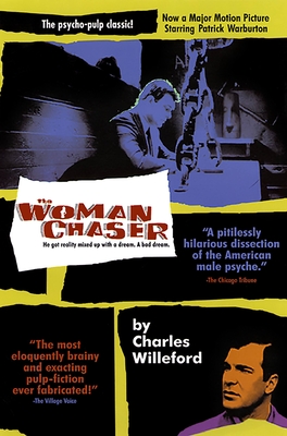 The Woman Chaser - Charles Ray Willeford