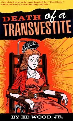 Death of a Transvestite - Ed Wood