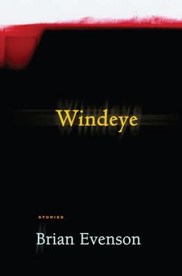 Windeye - Brian Evenson
