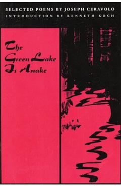 Coperta cărții 'The Green Lake Is Awake - Joseph Ceravolo'