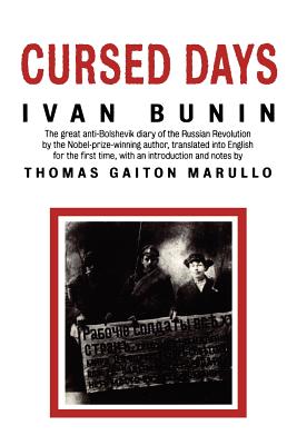 Cursed Days: Diary of a Revolution - Ivan Bunin