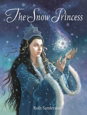 The Snow Princess - Ruth Sanderson