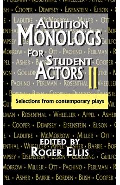Coperta cărții 'Audition Monologs for Student Actors--Volume 2: Selections from Contemporary Plays - Roger Ellis'