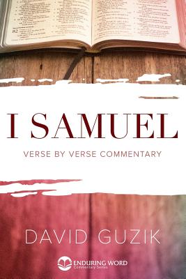 1 Samuel Commentary - David Guzik