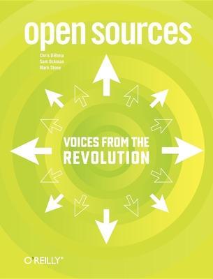 Open Sources: Voices from the Open Source Revolution - Chris Dibona