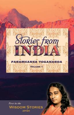 Stories from India, volume 1 - Paramhansa Yogananda