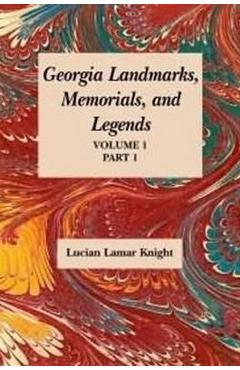 Coperta cărții 'Georgia's Landmarks, Memorials, and Legends - Lucien Knight'