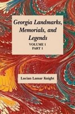 Georgia's Landmarks, Memorials, and Legends - Lucien Knight