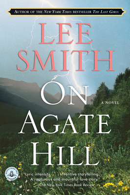 On Agate Hill - Lee Smith