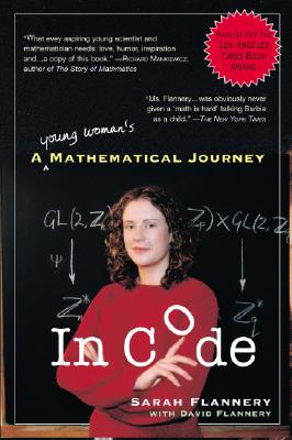 In Code: A Mathematical Journey - David Flannery