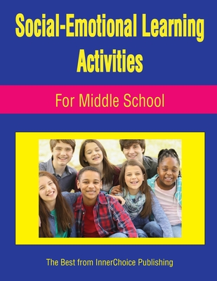 Social-Emotional Learning Activities For Middle School - Dianne Schilling