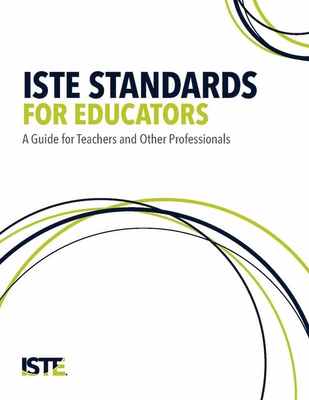 Iste Standards for Educators: A Guide for Teachers and Other Professionals - Helen Crompton