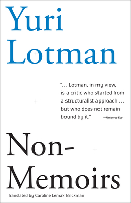 Non-Memoirs - Yuri M. Lotman
