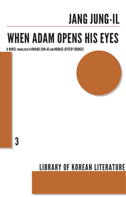 When Adam Opens His Eyes - Jang Jung-il