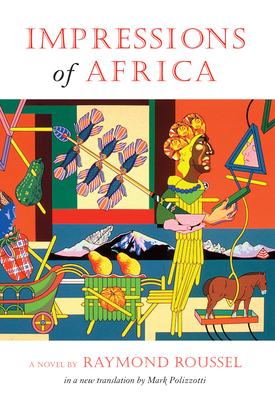 Impressions of Africa - Raymond Roussel