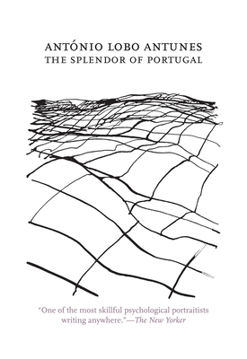 The Splendor of Portugal - Antonio Lobo Antunes