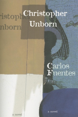Christopher Unborn - Carlos Fuentes