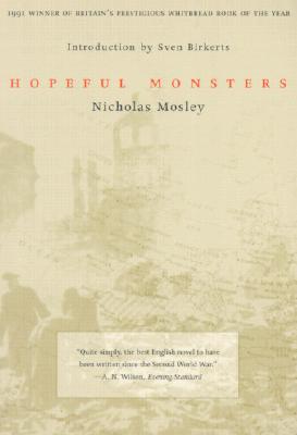 Hopeful Monsters - Nicholas Mosley