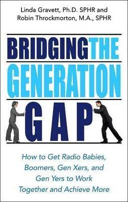 Bridging the Generation Gap - Linda Gravett