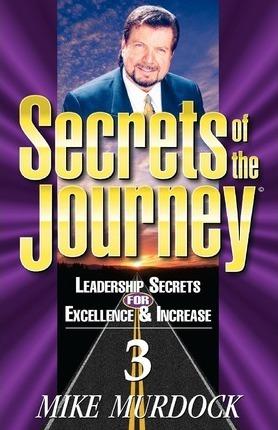 Secrets of the Journey, Volume 3 - Mike Murdoch