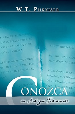 CONOZCA SU ANTIGUO TESTAMENTO (Spanish: Know your Old Testament) - Ralph Earle