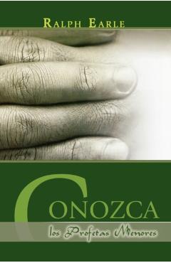 Conozca los Profetas Menores - Ralph Earle