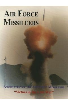 Coperta cărții 'Association of the Air Force Missileers: Victors in the Cold War - Turner Publishing'