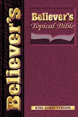 Believers Topical Bible-KJV - Derwin B. Stewart