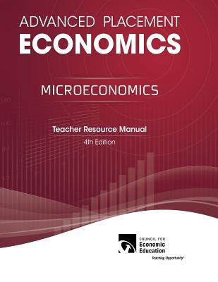 Advanced Placement Economics - Microeconomics: Teacher Resource Manual - Gary L. Stone