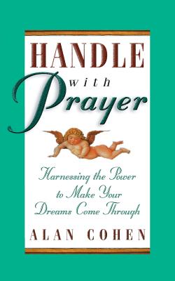 Handle with Prayer - Alan H. Cohen