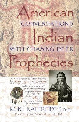 American Indian Prophecies - Kurt Kaltreider