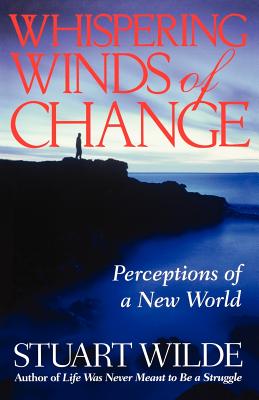 Whispering Winds of Change - Stuart Wilde