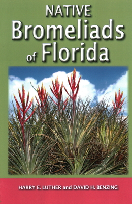 Native Bromeliads of Florida - Harry E. Luther