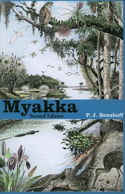 Myakka, Second Edition - P. J. Benshoff