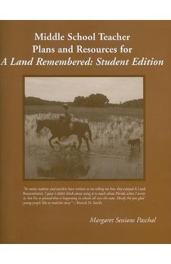 Poza produsului Middle School Teacher Plans and Resources for A Land Remembered, Student Edition - Margaret Sessions Paschal