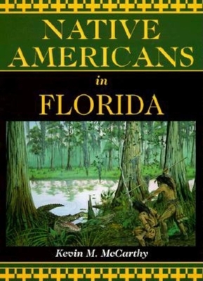 Native Americans in Florida - Kevin Mccarthy
