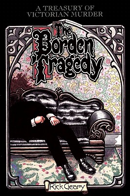 Borden Tragedy - Rick Geary