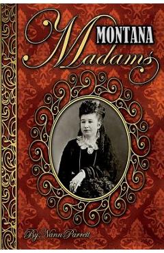 Coperta cărții 'Montana Madams - Nan Parrett'