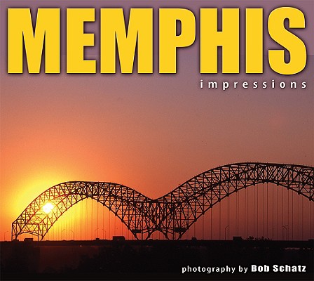 Memphis Impressions - Bob Schatz