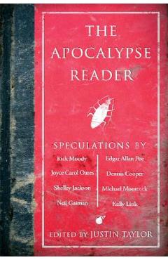 Coperta cărții 'The Apocalypse Reader - Justin Taylor'