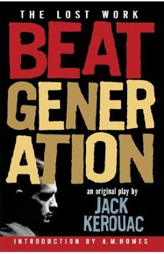 Poza produsului Beat Generation: The Lost Work - Jack Kerouac