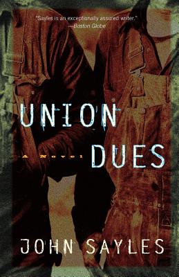 Union Dues - John Sayles