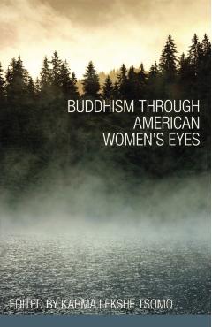 Buddhism through American Women's Eyes - Karma Lekshe Tsomo