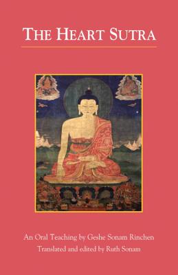 The Heart Sutra - Geshe Sonam Rinchen