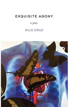 Coperta cărții 'Exquisite Agony - Nilo Cruz'