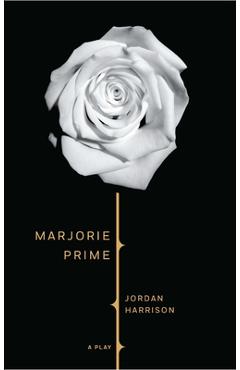 Coperta cărții 'Marjorie Prime - Jordan Harrison'