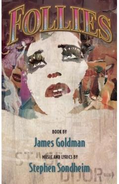 Coperta cărții 'Follies - James Goldman'
